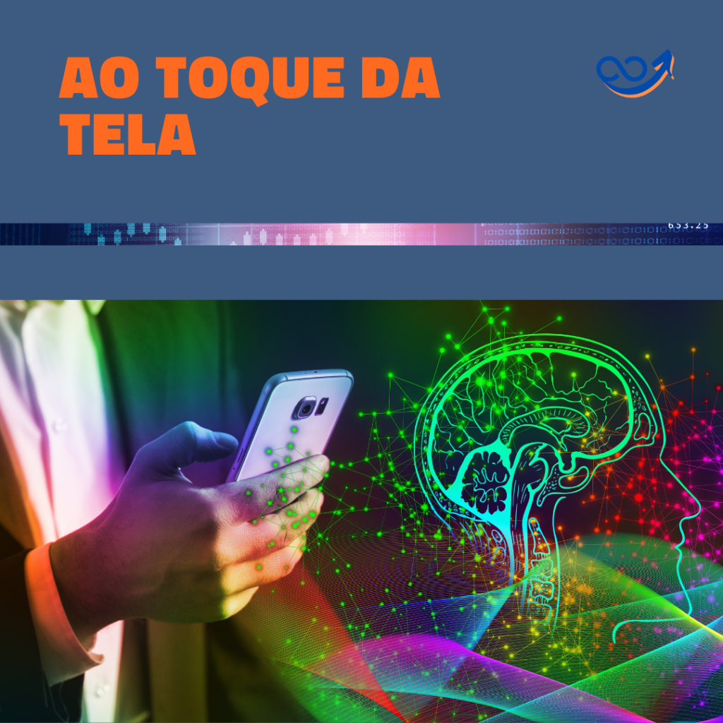 Ao Toque da Tela